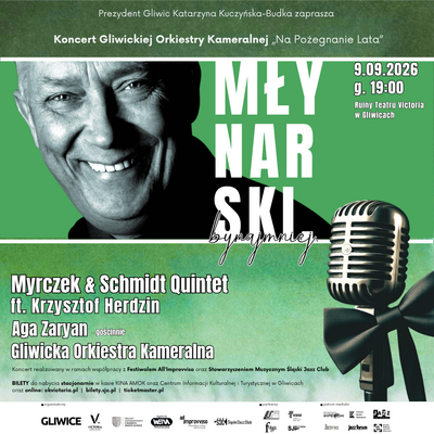 Plakat wydarzenia:  Koncert na pożegnanie lata "Młynarski, bynajmniej.." Gliwicka Orkiestra Kameralna 